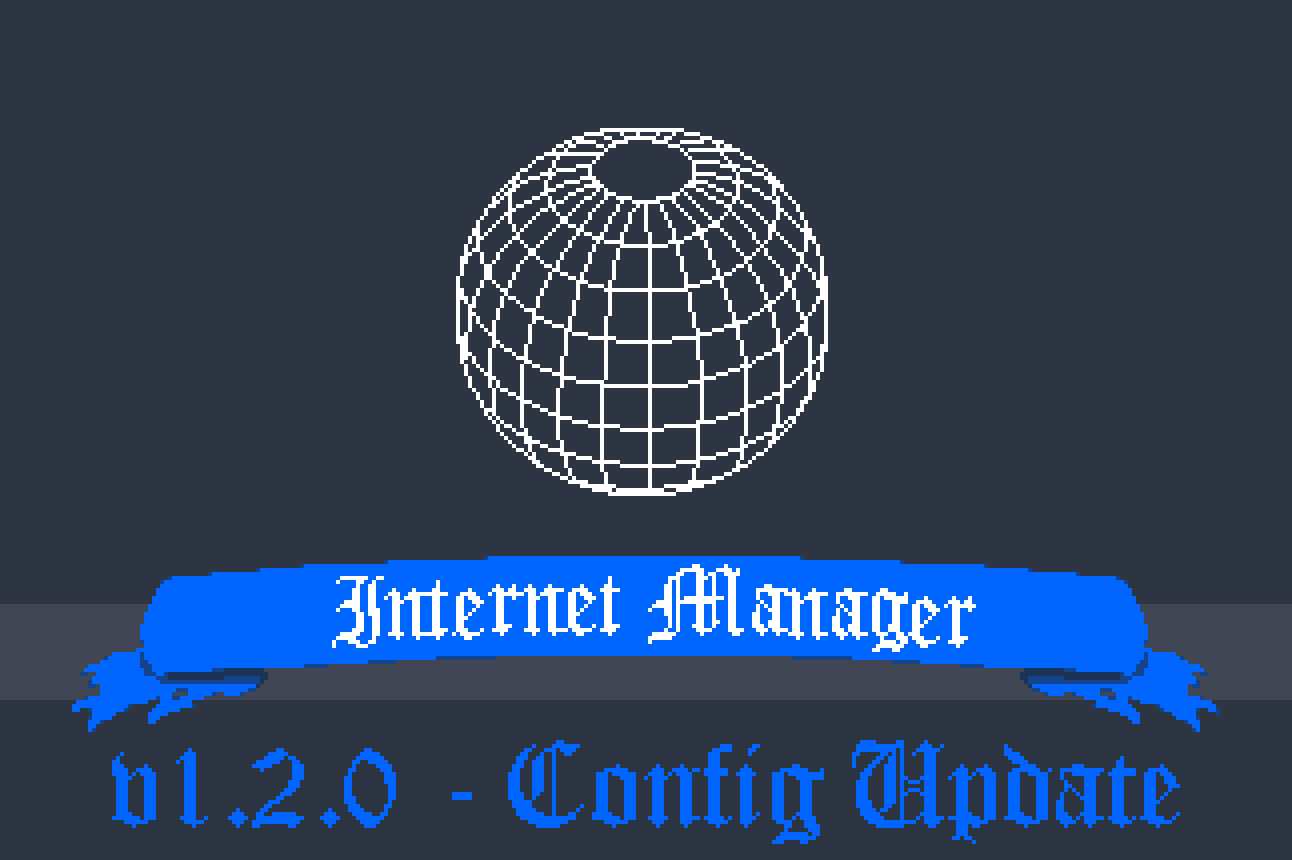 Internet Manager v1.2.0 - Config Update